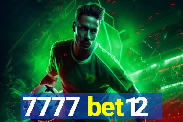 7777 bet12